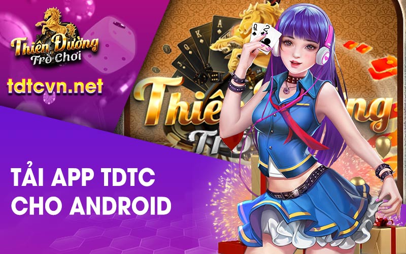 Tải app TDTC cho Android